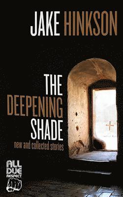 The Deepening Shade 1