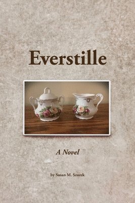 Everstille, A Novel 1