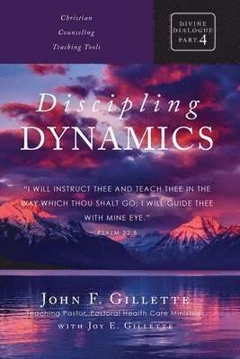 John F Gillette - Discipling Dynamics, Häftad