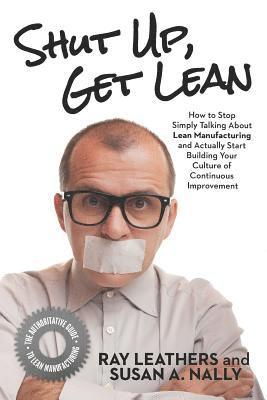 Susan a Nally, Ray Leathers - Shut Up, Get Lean, Häftad. Tillgänglighet: Lägg i varukorg