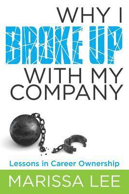 Why I Broke Up with My Company 1