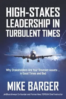 Mike Barger - High-Stakes Leadership in Turbulent Times, Häftad. Tillgänglighet: Lägg i varukorg