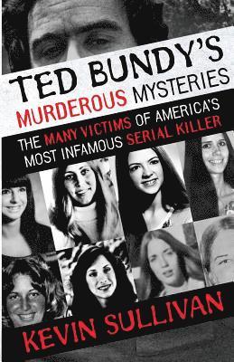 Kevin Sullivan - Ted Bundy's Murderous Mysteries, Häftad