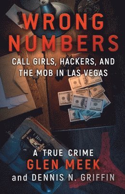Glen Meek, Dennis N Griffin, Dennis N. Griffin - Wrong Numbers, Häftad