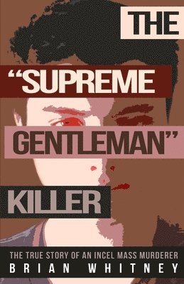 The &quot;Supreme Gentleman&quot; Killer 1