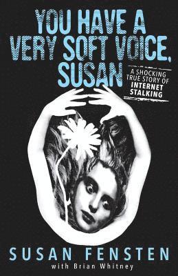 Susan Fensten, Brian Whitney - You Have A Very Soft Voice, Susan, Häftad