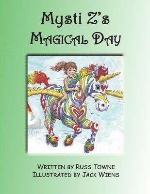 Mysti Z's Magical Day 1
