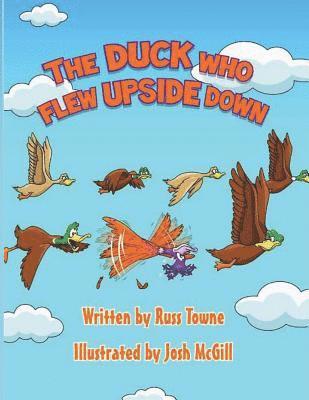 bokomslag The Duck Who Flew Upside Down