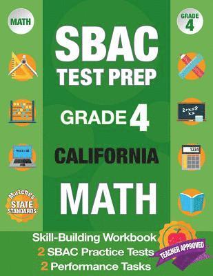 Sbac Test Prep Grade 4 California Math: Smarter Balanced Practice Tests California, Grade 4 Math Common Core California, Caaspp California Test Grade 1