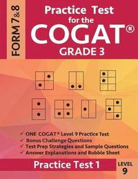 bokomslag Practice Test for the Cogat Grade 3 Level 9 Form 7 and 8: Practice Test 1: 3rd Grade Test Prep for the Cognitive Abilities Test