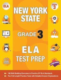 bokomslag New York State Grade 3 Ela Test Prep: New York 3rd Grade Ela Test Prep Workbook with 2 NY State Tests for Grade 3