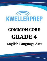 bokomslag Kweller Prep Common Core Grade 4 English Language Arts