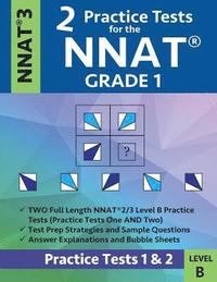 bokomslag 2 Practice Tests for the Nnat Grade 1 -Nnat3 - Level B: Practice Tests 1 and 2: Nnat 3 - Grade 1 - Test Prep Book for the Naglieri Nonverbal Ability T