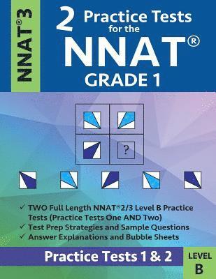 bokomslag 2 Practice Tests for the Nnat Grade 1 -Nnat3 - Level B: Practice Tests 1 and 2: Nnat 3 - Grade 1 - Test Prep Book for the Naglieri Nonverbal Ability T