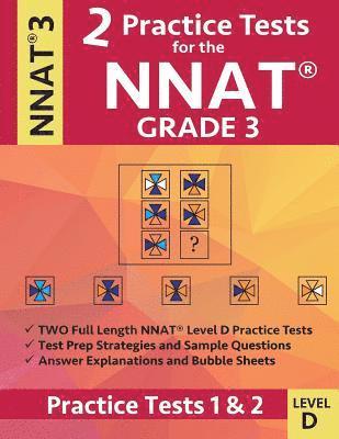 bokomslag 2 Practice Tests for the NNAT Grade 3 Level D: Practice Tests 1 and 2: NNAT3 - Grade 3 - Level D - Test Prep Book for the Naglieri Nonverbal Ability T