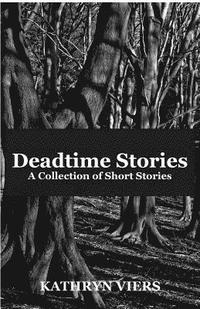 bokomslag Deadtime Stories: A collection of short stories