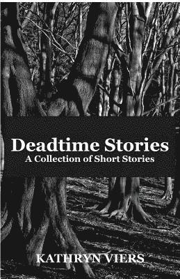 bokomslag Deadtime Stories: A collection of short stories
