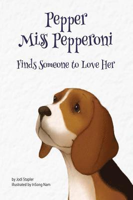Jodi Stapler - Pepper Miss Pepperoni Finds Someone to Love Her, Häftad