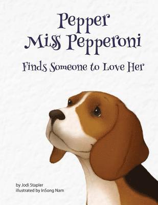 Jodi Stapler - Pepper Miss Pepperoni Finds Someone to Love Her, Häftad