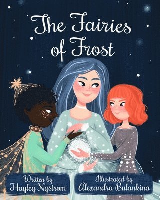 Hayley Nystrom - The Fairies of Frost, Häftad