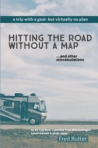 bokomslag Hitting the Road Without A Map