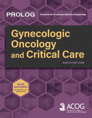 Prolog: Gynecologic Oncology and Critical Care, Ninth Edition