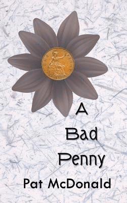 Pat McDonald - Bad Penny, Inbunden