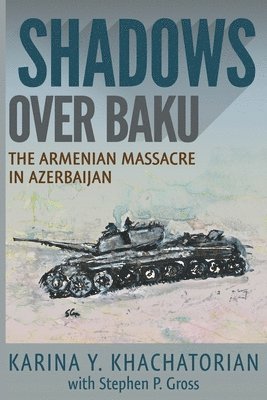 bokomslag Shadows Over Baku