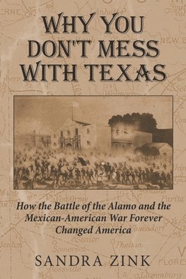 Sandra Zink, Sandra, Zink - Why You Don't Mess With Texas, Häftad