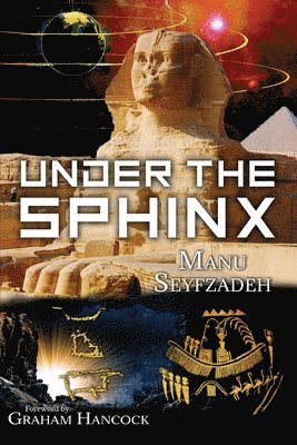 Manu Seyfzadeh - Under the Sphinx, Häftad. Tillgänglighet: Lägg i varukorg