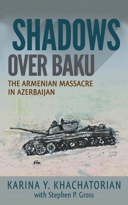 bokomslag Shadows Over Baku