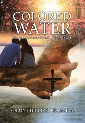 Colored Water: Marriage, Involuntary Divorce, the Law, and God 1