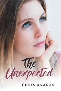 bokomslag The Unexpected: Wives who have affairs and the husbands who love them