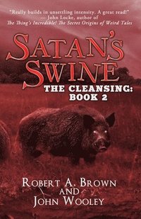 bokomslag Satan's Swine: The Cleansing: Book 2