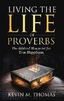 bokomslag Living the Life of Proverbs