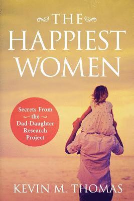 Kevin M Thomas - Happiest Women, Häftad