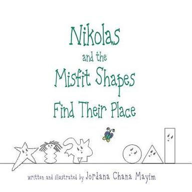 bokomslag Nikolas and the Misfit Shapes Find Their Place