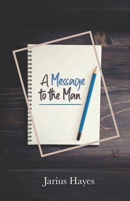 A Message to the Man 1