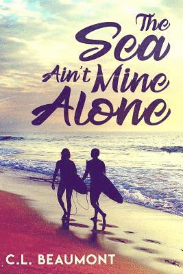 The Sea Ain't Mine Alone 1