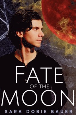 bokomslag Fate Of The Moon