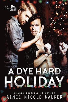 A Dye Hard Holiday (Curl Up and Dye Mysteries, #5) 1