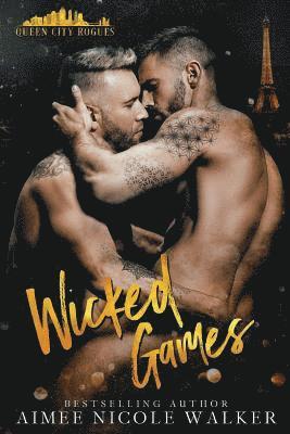 Wicked Games: Queen City Rogues, #2 1