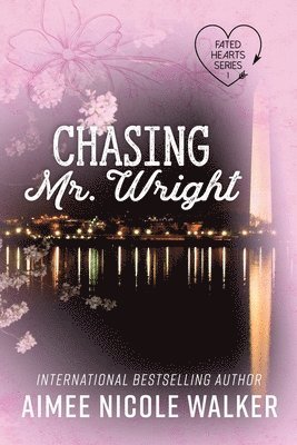 bokomslag Chasing Mr. Wright (Fated Hearts Book One)