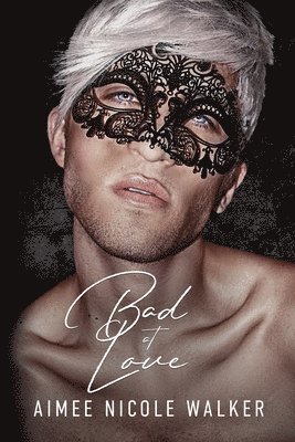 Bad at Love