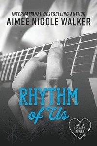 bokomslag Rhythm of Us (Fated Hearts Book Two)