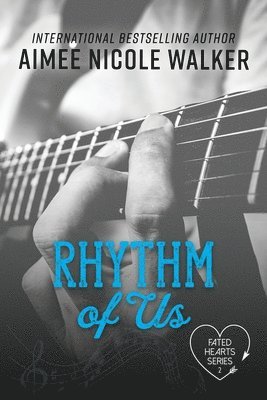 bokomslag Rhythm of Us (Fated Hearts Book Two)