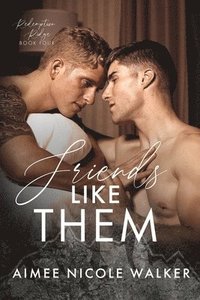 bokomslag Friends Like Them (Redemption Ridge Book Four)