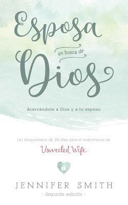 bokomslag Esposa En Busca De Dios: Acercandote a Dios y a tu Esposo