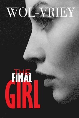 Wol-Vriey - The Final Girl, Häftad
