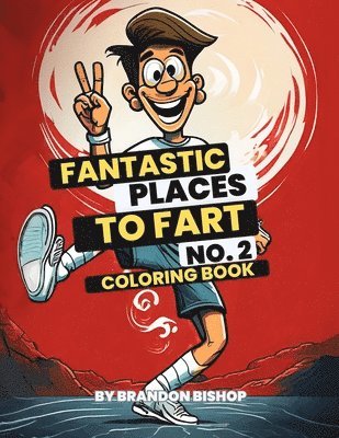 Fantastic Places to Fart No. 2 Coloring Book 1